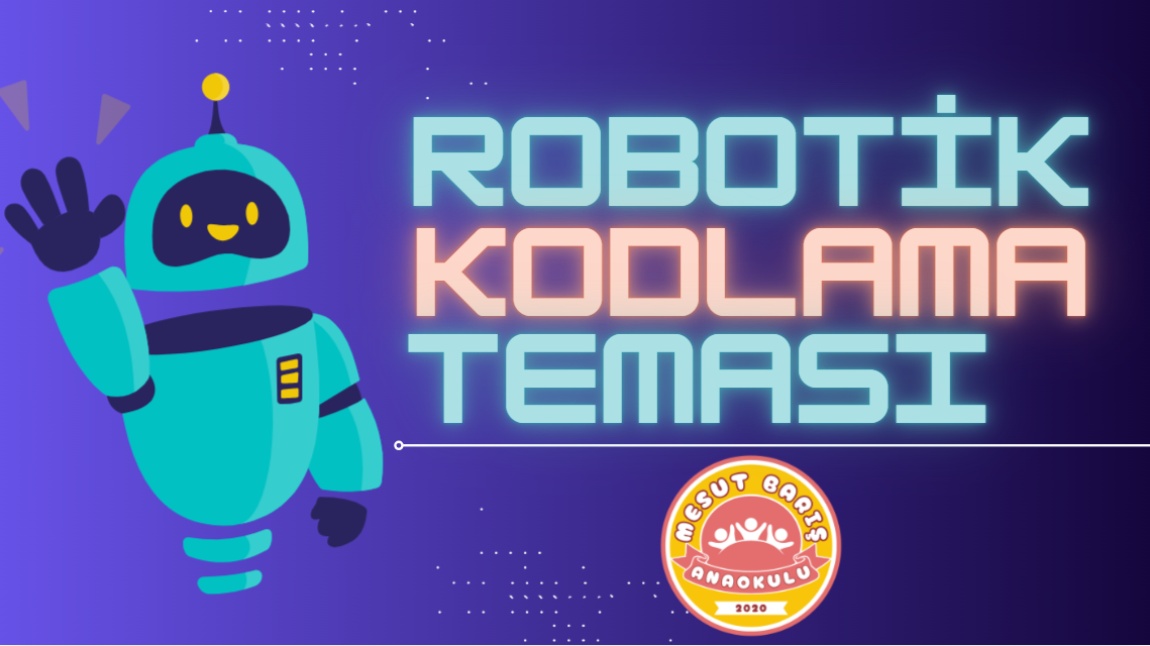 OKULUMUZDA BU HAFTA ROBOTİK VE KODLAMA TEMASI UYGULANDI