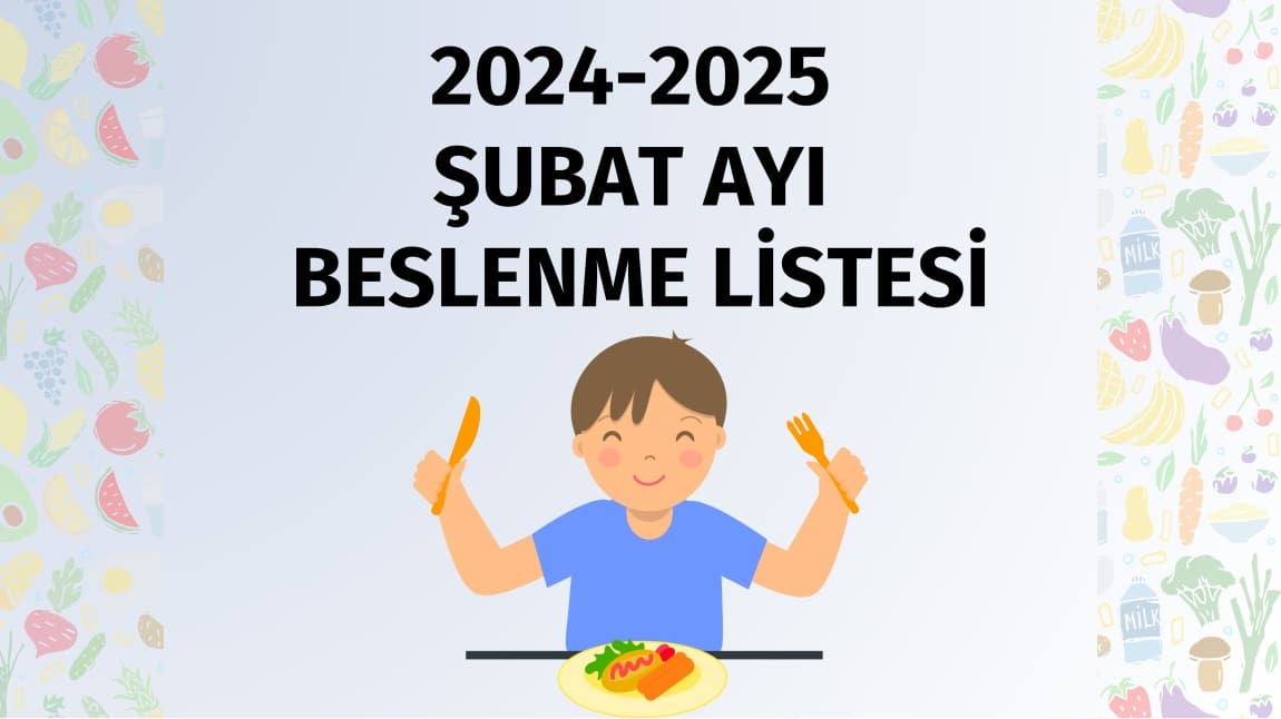 ŞUBAT AYI BESLENME LİSTESİ