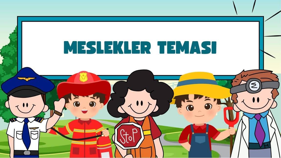 OKULUMUZDA BU HAFTA MESLEKLER TEMASI UYGULANDI